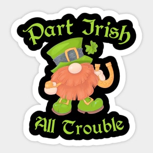 Part Irish All Trouble Leprechaun St Patrick's Day Sticker